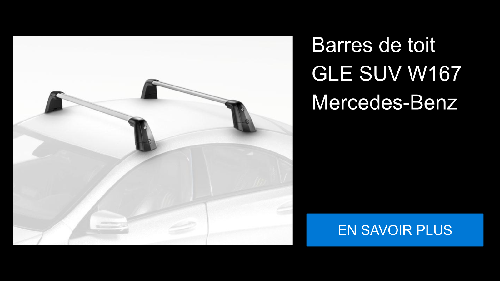 Barres de toit GLE SUV W167 Mercedes-Benz